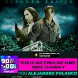 Todo lo que tienes que saber sobre 'La Momia 4'