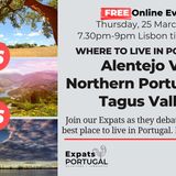 (The Battle of) Where to live in Portugal: Alentejo vs The North vs Tagus Valley