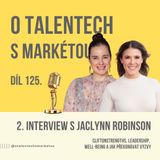 Díl 125. - 2. Interview s Jaclynn Robinson