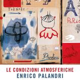 Enrico Palandri "Le condizioni atmosferiche"