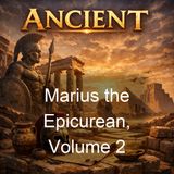 Marius the Epicurean Volume 2 - Walter Pater