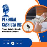 Personal Cash USA INC - Your Safety Net in Financial Crises