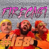 FireCast - HULKAMANIA! - #168