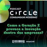 Como a Geração Z provoca a inovação dentro das empresas?