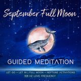 September Full Moon Guided Meditation
