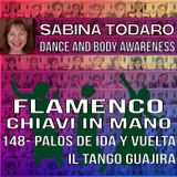 #148- Palos de Ida y Vuelta il Tango-Guajira - Flamenco Chiavi in Mano Podcast