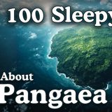 The Most Relaxing Facts About Pangea to Fall Asleep To _ No Adverts