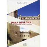 Introduzione «Sulla Tiburtina reportage di un cammino» di Pino Cornacchia