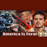 Young People Are Becoming Feral