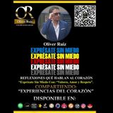 Oliver Ruiz EXPRÉSATE SIN MIEDO "POR QUÉ ESCUCHAR COMPARTIR Y DEDICAR"28.