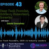 Deep Tech Founder, Advisor, Consutant, Investor: A journey with Daniel Gonzalvez