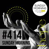 MINISTRY MESSAGE - Boten der Hoffnung | Sunday Morning #414