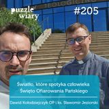 205: Światło, które spotyka człowieka – Święto Ofiarowania Pańskiego