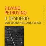 Silvano Petrosino "Il desiderio"