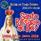  Santo Rosario de hoy Lunes 29 de Junio 2026🌹 MISTERIOS DE HOY SON GOZOSOS
