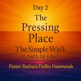 Day 2 - The Pressing Place