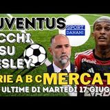 CALCIOMERCATO - JUVE obiettivo WESLEY. Il MILAN non molla XHAKA. INTER, quelle voci su INZAGHI...