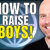 6464 How to Raise BOYS! CALL IN SHOW