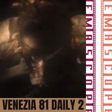 Sanatorium dei Quay Brothers - Daily numero 2 da Venezia 81