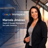 GOOGLE NOMBRA A MARCELA JIMÉNEZ PARA LIDERAR WORKSPACE EN LATAM CON FOCO EN IA