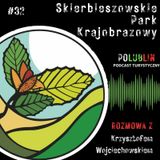 Skierbieszowski Park Krajobrazowy | Krzysztof Wojciechowski