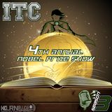ITC: Episode 43: 4th Annual Nobel Prize Show
