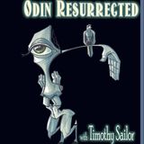 Odin Resurrected with Timothy Sailor