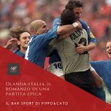 Episodio 16 - Olanda-Italia: il romanzo di una partita epica