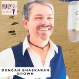 Navigating Life's Victories: Insights with Duncan Bhaskaran Brown