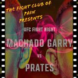 The Fight Club of Pain Presents | UFC Kansas City: Machado-Garry vs. Prates