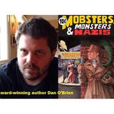 Author Dan O'Brien returns to #ConversationsLIVE w/ Mobsters, Monsters & Nazis