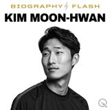 Kim Moon-hwan Biography Flash: From Setback to Stardom