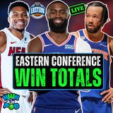 2026-27 NBA Season Win Totals | Eastern Conference Over/Under Predictions