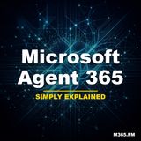 Microsoft Agent 365 - Simply Explained