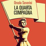 Orsola Severini "La quarta compagna"