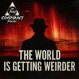 The Red Sky, HAARP, and the Weirdness Wave [With Dani Mercy]