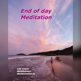 End of day Meditation 1