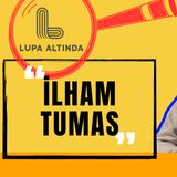 Lupa Altında - İlham Tumas