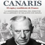 Canaris, el espía y confidente de Franco
