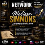 🔥Melissa Simmons Joins The Network Podcast | Entrepreneurship, Leadership & Building Success 🔥