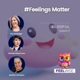 Blissful - #FeelingsMatter