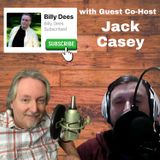 Talk Show for March 21 thru 27, 2021 Billy Dees with guest cohost Jack Casey