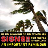 The Winds are Among Allah's Great Signs, Do Not Be Oblivious!