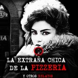 LA EXTRAÑA CHICA DE LA PIZZERIA Y MAS RELATOS | RELATOS DE BRUJERIA | RELATOS Y LEYENDAS DE TERROR