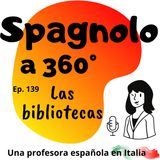 Ep.139 Las bibliotecas