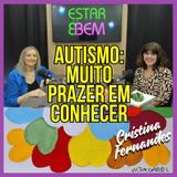 Autismo: Muito prazer em conhecer