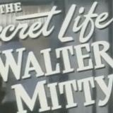 S88E2: I Think At The End Of The War - Trevor Gear On The Original Walter Mitty 1947 Movie By Danny Kaye