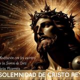 SOLEMNIDAD DE CRISTO REY