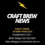 Craft Brew News # 22 - Beer Mags Are Out and New Belgium Contracts Are In