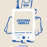 EP. 02 - ANTONIO GRULLI